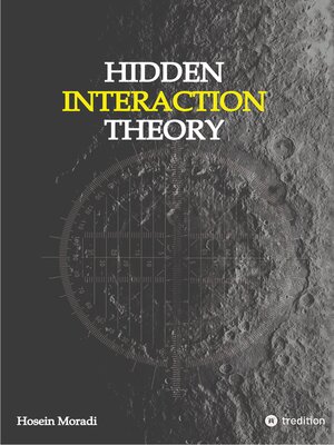 cover image of Hidden Interaction Theory